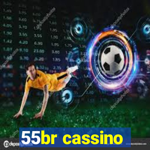 55br cassino